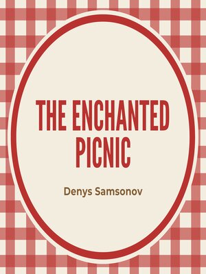 cover image of The Enchanted Picnic